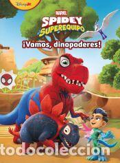 Libros: Spidey y su superequipo. &iexcl;Vamos, dinopoderes! - Marvel
