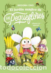 Libros: El jard&iacute;n m&aacute;gico de las pequeflores. &iexcl;Flores en apuros! - Oro, Bego&ntilde;a