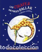 Libros: Les girafes no poden ballar i altres contes - Andreae, Giles