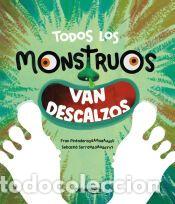 Libros: Todos los monstruos van descalzos - Pintadera, Fran