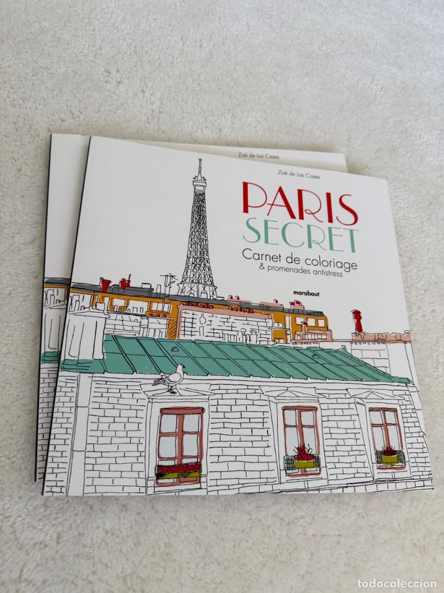 B&uuml;cher: PARIS SECRET &ndash; ZO&Eacute; DE LAS CASES &ndash; MARABOUT 2014 &ndash; 2 LIBROS DE COLOREAR SIN USAR