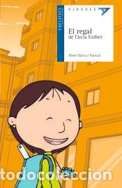 Libros: El regal de l&acute;avia Esther - Garcia i Pascual, Albert ; Sunyer i Monfort, Jordi