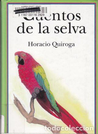Libros: CUENTOS DE LA SELVA. HORACIO QUIROGA - Foto 1