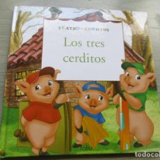 Libros: TEATRO-CUENTOS, LOS TRES CERDITOS-2007- EDT: FOLIO- EL GUIÓN Y EL CUENTO ILUSTRADO.