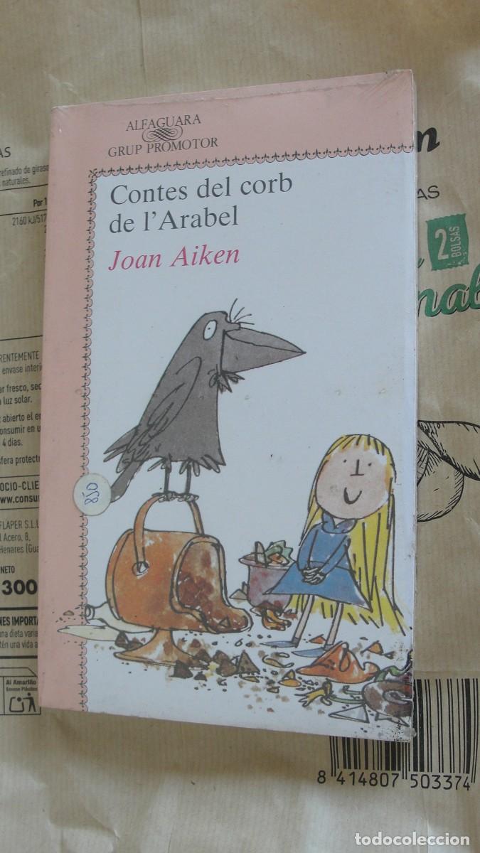 Libros: ALFAGUARA CATAL&Agrave; 18 / CONTES DEL CORB DE L&acute;ARABEL - JOAN AIKEN - &iexcl;&iexcl; PRECINTAT !!