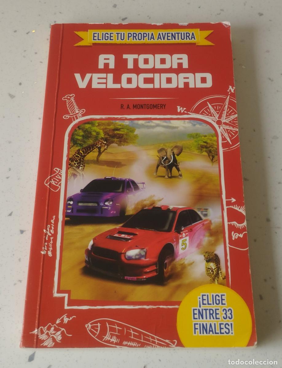 Livros: A TODA VELOCIDAD, R. A. MONTGOMERY, ELIGE TU PROPIA AVENTURA, CLIC EDICIONES