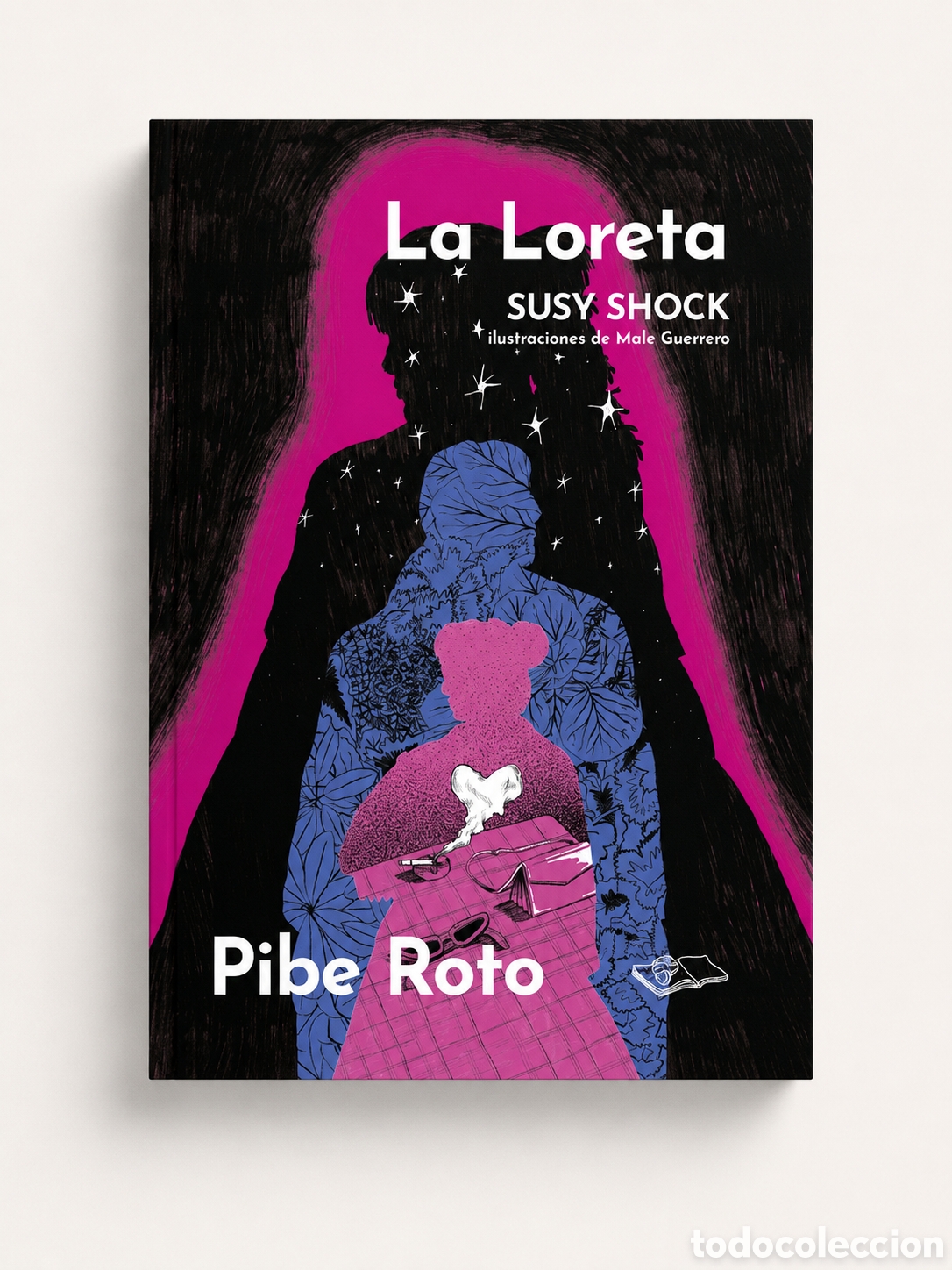 Libros: SUSY SHOCK &ndash; LA LORETA / PIBE ROTO &ndash; EDITORIAL MUCHAS NUECES &ndash; LMD