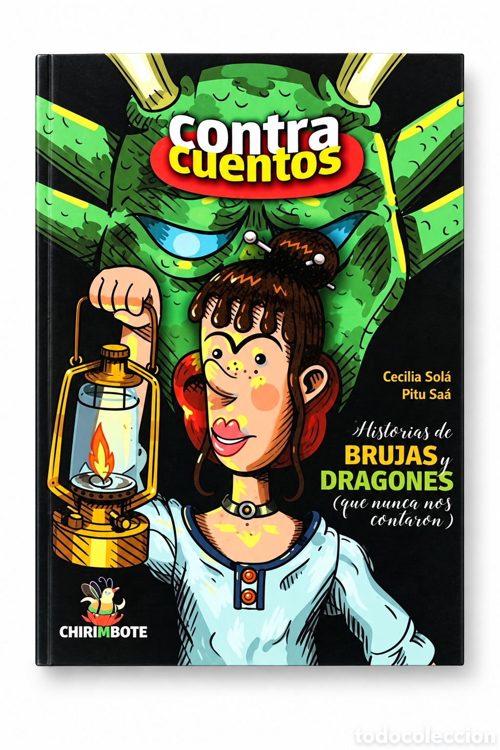 Libros: CECILIA SOL&Aacute; / PITU SA&Aacute; &ndash; CONTRACUENTOS. HISTORIAS DE BRUJAS Y DRAGONES &ndash; LMD