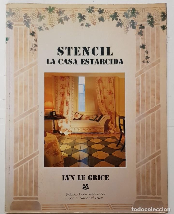Libros: STENCIL. LA CASA ESTARCIDA (LYN LE GRICE) - ACANTO - Foto 1