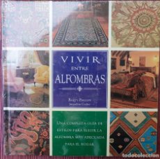 Libros: VIVIR ENTRE ALFOMBRAS, DE BARTHY PHILLIPS Y JACQUELINE COULTER.
