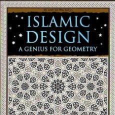 Libros: ISLAMIC DESIGN. A GENIUS FOR GEOMETRY. DAUD SUTTON. 2007. (GIFT BOOK. READ BELOW) ENGLISH