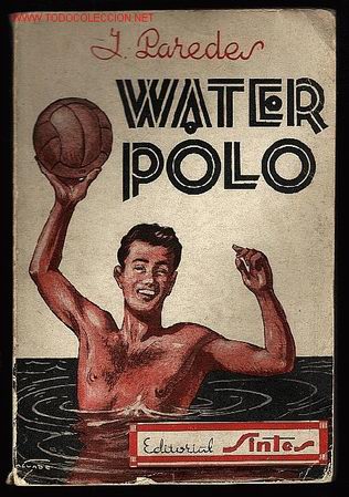 Coleccionismo deportivo: Libro: WATER POLO, de Jose Paredes - Foto 1
