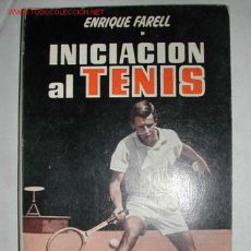 Coleccionismo deportivo: ENRIQUE FARELL. INICIACION AL TENIS. SINTES 1970. 