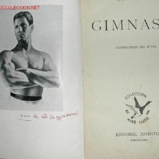 Coleccionismo deportivo: GIMNASIA . EMILIO CLOT. JUVENTUD 1954 TAPAS DURAS CON FOTOGRAFIAS E ILUSTRACIONES