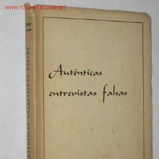 Colecionismo desportivo: AUTÉNTICAS ENTREVISTAS FALSAS, POR OBERON. PRÓLOGO DE BOBBY DEGLANÉ, EPÍLOGO DE TIP Y TOP. 1953. Lote 22990591
