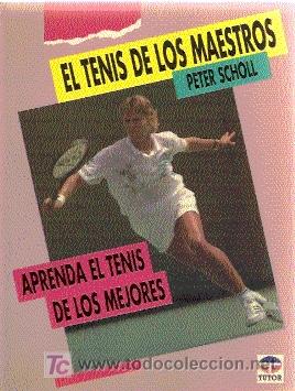 Coleccionismo deportivo: EL TENIS DE LOS MAESTROS /// PETER SCHOLL. - Foto 1
