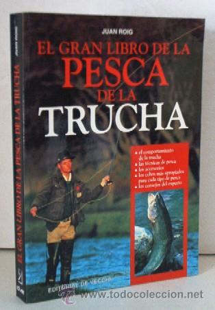 Coleccionismo deportivo: EL GRAN LIBRO DE LA PESCA DE LA TRUCHA - Foto 1