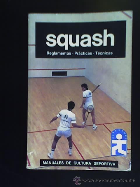 Coleccionismo deportivo: SQUASH (Reglamentos - Pr&aacute;cticas - T&eacute;cnicas) - AURA - Espa&ntilde;a - 1985 - Foto 1