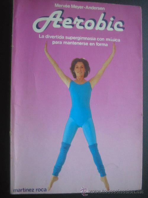Coleccionismo deportivo: AEROBIC. MEYER-ANDERSEN, Merv&eacute;e. 1983 - Foto 1