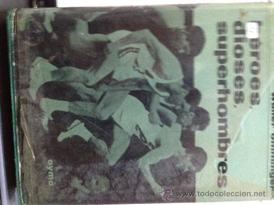 Coleccionismo deportivo: HEROES DIOSES SUPERHOMBRES - Foto 1
