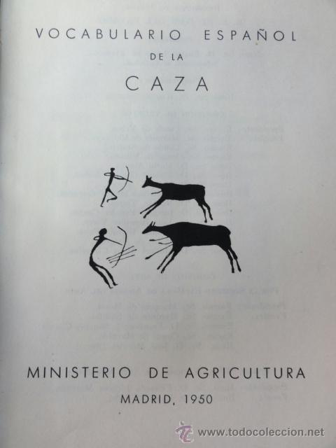 Coleccionismo deportivo: VOCABULARIO ESPA&Ntilde;OL DE LA CAZA - Foto 3