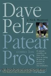 Coleccionismo deportivo: Golf. PATEAR COMO LOS PROS - Dave Pelz/Nick Mastroni - Foto 1