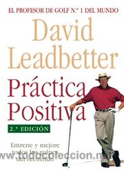 Coleccionismo deportivo: Golf. PR&Aacute;CTICA POSITIVA - David Leadbetter - Foto 1
