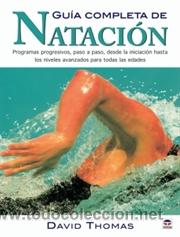 Coleccionismo deportivo: GU&Iacute;A COMPLETA DE NATACI&Oacute;N - David Thomas - Foto 1