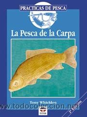 Coleccionismo deportivo: LA PESCA DE LA CARPA - Tony Whieldon - Foto 1