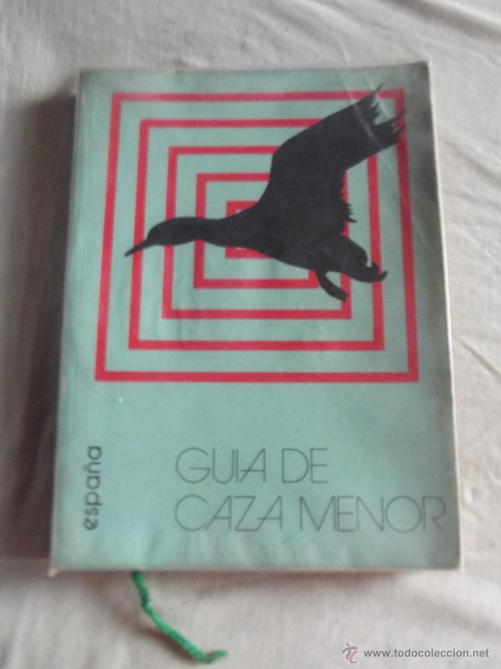Coleccionismo deportivo: GUIA DE CAZA MENOR  ESPA&Ntilde;A - Foto 1