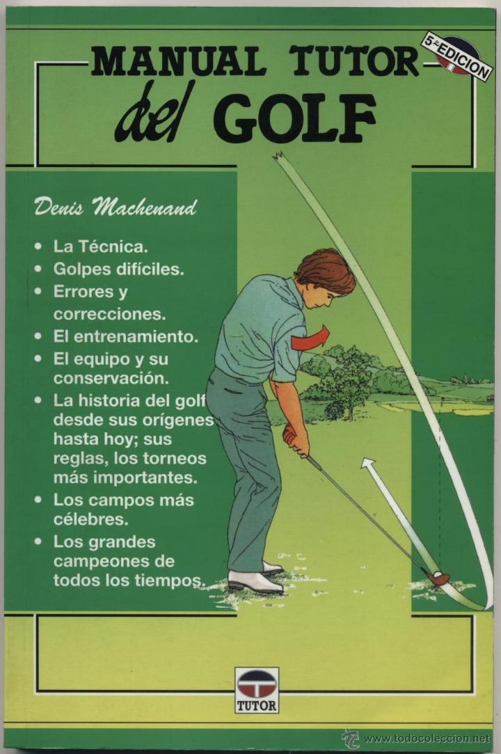 Coleccionismo deportivo: Manual Tutor del golf. Denis Machenaud. Ed. Tutor. Quinta edici&oacute;n - Foto 1