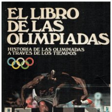 Coleccionismo deportivo: EL LIBRO DE LAS OLIMPÍADAS. Lote 48930611