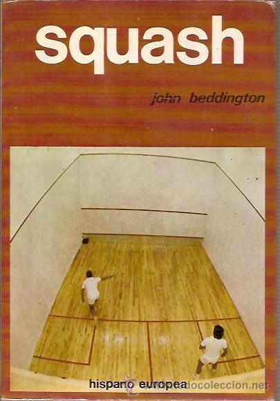 Coleccionismo deportivo: SQUASCH JOHN BEDDINGTON HISPANO EUROPEA - Foto 1