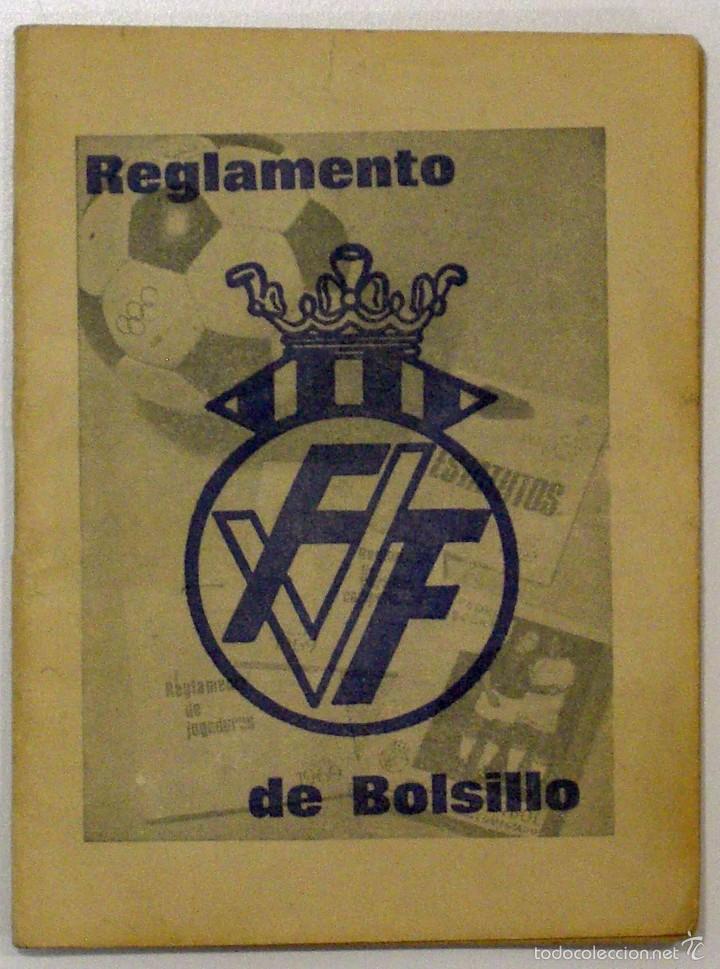 Coleccionismo deportivo: REGLAMENTO DE BOLSILLO DE LA FEDERACI&Oacute;N VALENCIANA DE F&Uacute;TBOL. 1970.