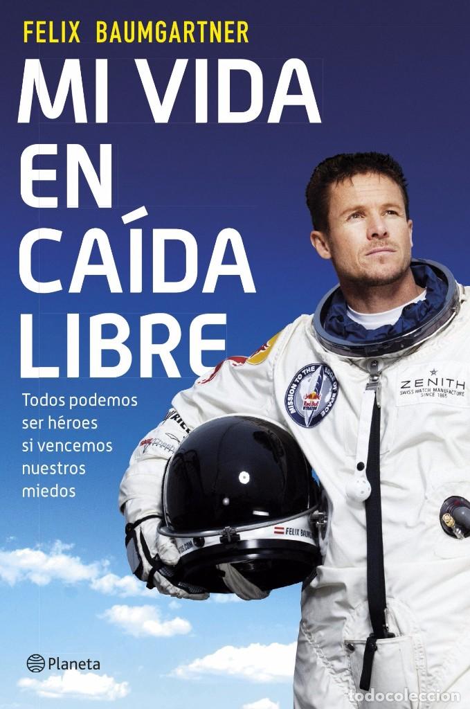 Coleccionismo deportivo: Mi Vida En Ca&iacute;da Libre - Felix Baumgartner - Foto 1