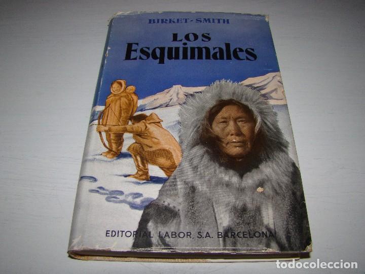 Coleccionismo deportivo: LOS ESQUIMALES - BIRKET SMITH - Foto 1