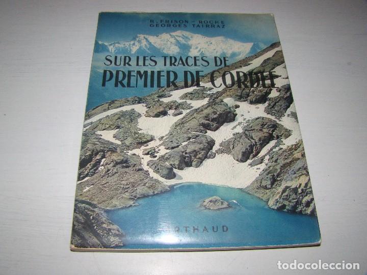 Coleccionismo deportivo: SUR LES TRACES DE PREMIER DE CORDEE - ARTHAUD - Foto 1