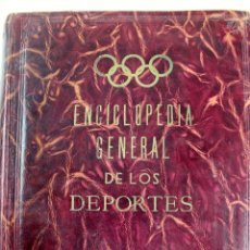 Coleccionismo deportivo: L-1666. ENCICLOPEDIA GENERAL DE LOS DEPORTES. DELEGACION NACIONAL DE DEPORTES. AÑO 1954.. Lote 87733132
