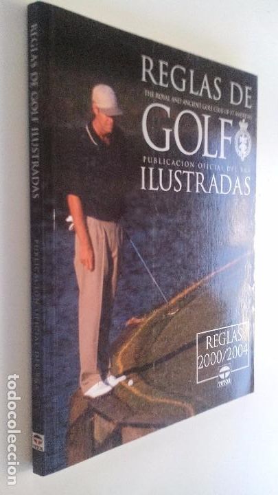 Collectionnisme sportif: REGLAS DE GOLF ILUSTRADAS-Royal & Ancient Golf Club de St. Andrews-2000/2004