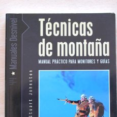 Coleccionismo deportivo: HILL Y JOHNSTON - TÉCNICAS DE MONTAÑA. MANUAL PRÁCTICO PARA MONITORES Y GUÍAS - DESNIVEL. Lote 114399331