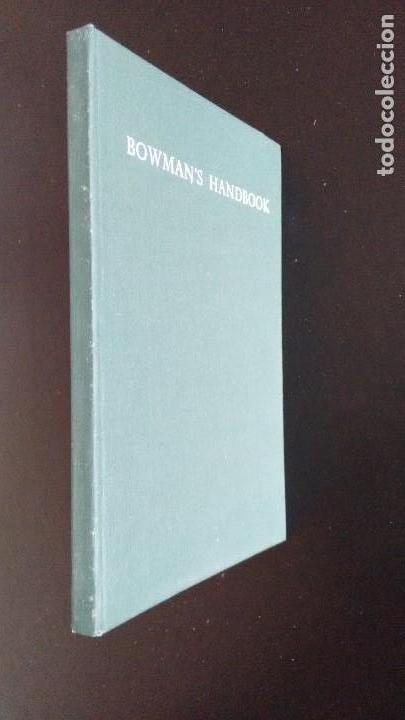 Coleccionismo deportivo: BOWMANS HANDBOOK FOR THE PRACTICAL ARCHER. PATRICK CLOVER. FOURTH EDITION, 1957. - Foto 4