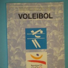 Coleccionismo deportivo: DICCIONARI DE VOLEIBOL - GENERALITAT DE CATALUNYA - 1991, 1ª EDICIÓ - (EXCEL.LENT, COM NOU)