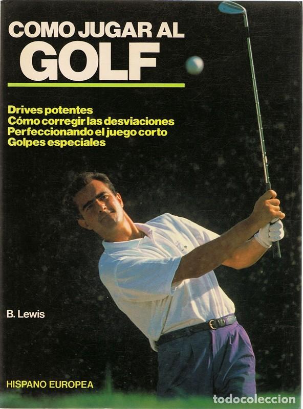 Coleccionismo deportivo: COMO JUGAR AL GOLF B. LEWIS - Foto 1