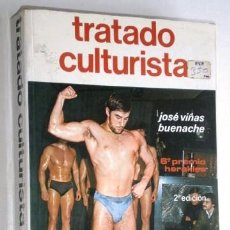 Coleccionismo deportivo: TRATADO CULTURISTA POR JOSÉ VIÑAS BUENACHE DE ED. HISPANO EUROPEA EN BARCELONA 1983 2ª EDICIÓN. Lote 123296935