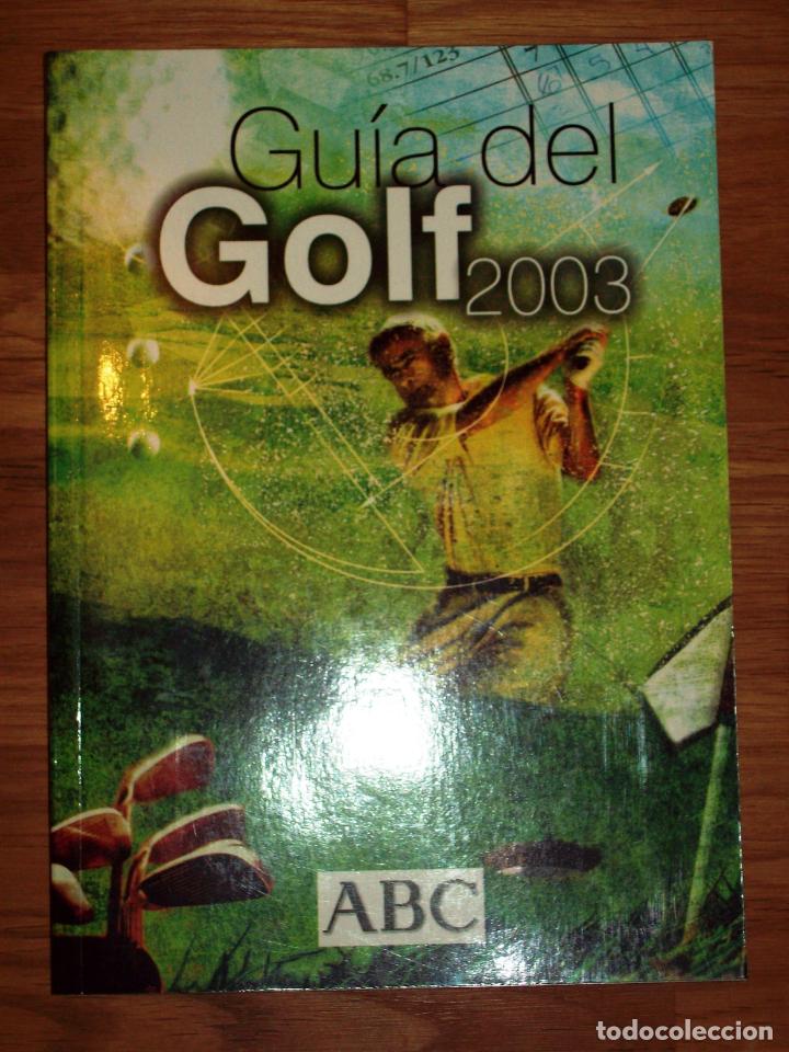 Coleccionismo deportivo: GU&Iacute;A DEL GOLF 2003. ABC - Foto 1