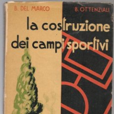 Coleccionismo deportivo: DEPORTES, ARQUITECTURA, LA COSTRUZIONE DEI CAMPI SPORTIVI , 1938 ...NN. Lote 148218882