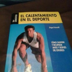 Coleccionismo deportivo: EL CALENTAMIENTO EN EL DEPORTE - JÜRGEN FREIWALD - HISPANO EUROPEA EDITORIAL. Lote 153410706