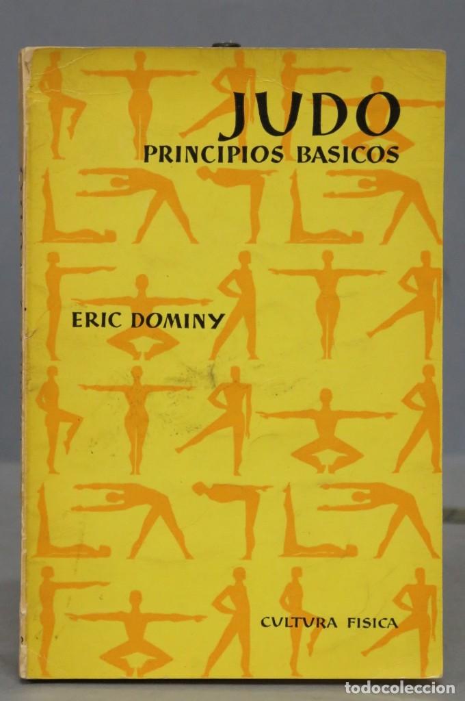 Coleccionismo deportivo: JUDO. PRINCIPIOS BASICOS. ERIC DOMINY - Foto 1