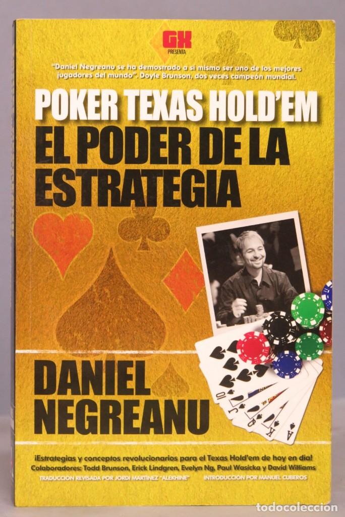 Coleccionismo deportivo: POKER TEXAS HOLD&acute;EM. EL PODER DE LA ESTRATEGIA. DANIEL NEGREANU - Foto 1