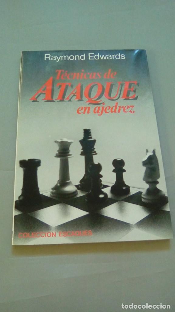 Coleccionismo deportivo: TECNICAS DE ATAQUE EN AJEDREZ.- RAYMOND EDWARDS - Foto 1
